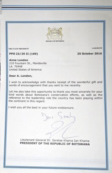 We were elated to get this letter from President Khama. 